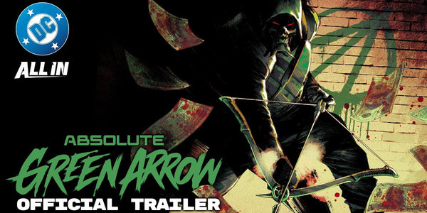 Absolute Green Arrow Trailer Reimagines DC’s Emerald Archer as a Horror Mystery