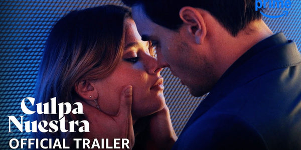 Culpa Nuestra (Our Fault) - Official Trailer