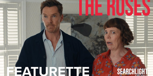 THE ROSES | Story Featurette