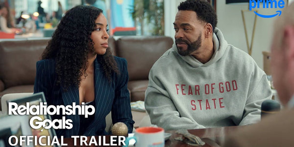 Relationship Goals - Official Trailer