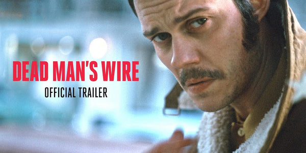 Dead Man's Wire - Official Trailer