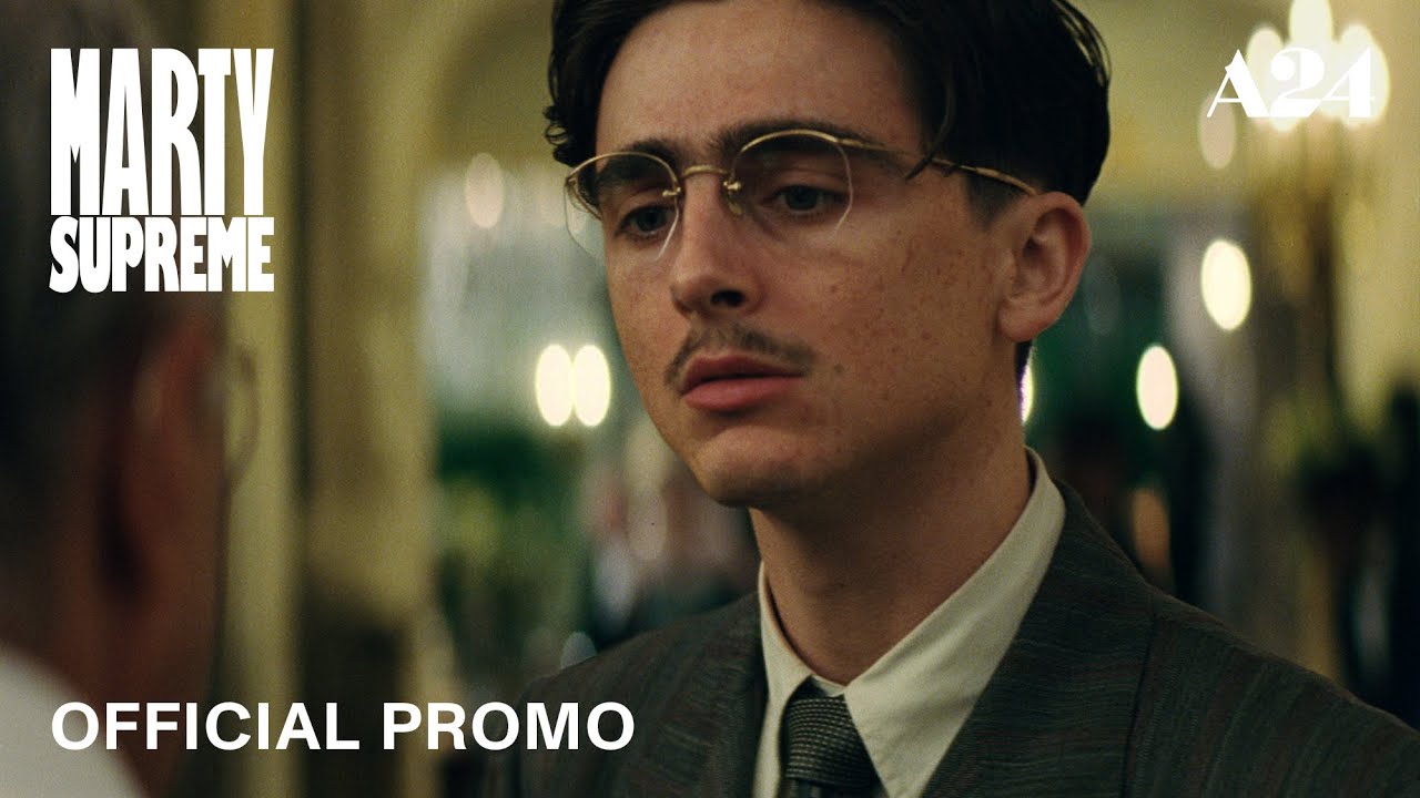 Marty Supreme | Official Promo