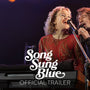 SONG SUNG BLUE - Official Trailer