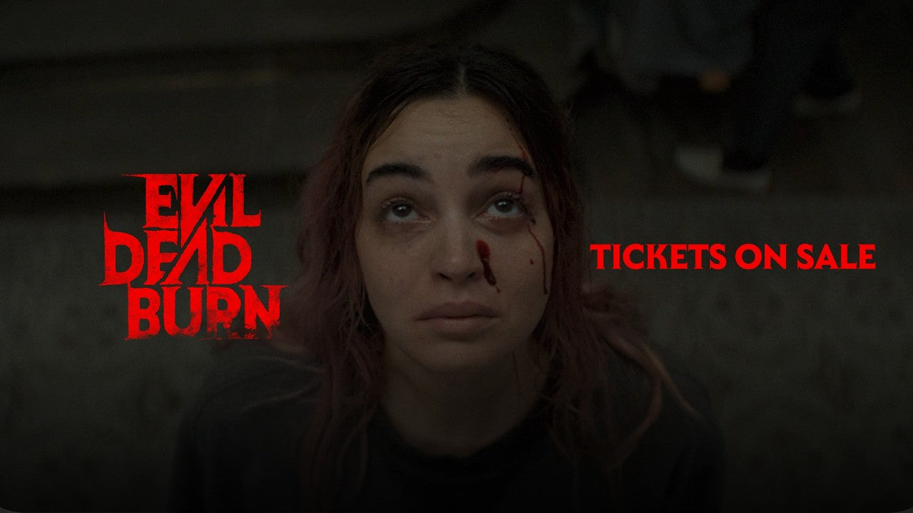 Evil Dead Burn Tickets Are on Sale for the Franchise’s Latest Family Reunion From Hell