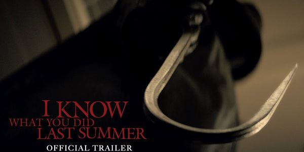 I KNOW WHAT YOU DID LAST SUMMER - Official Trailer
