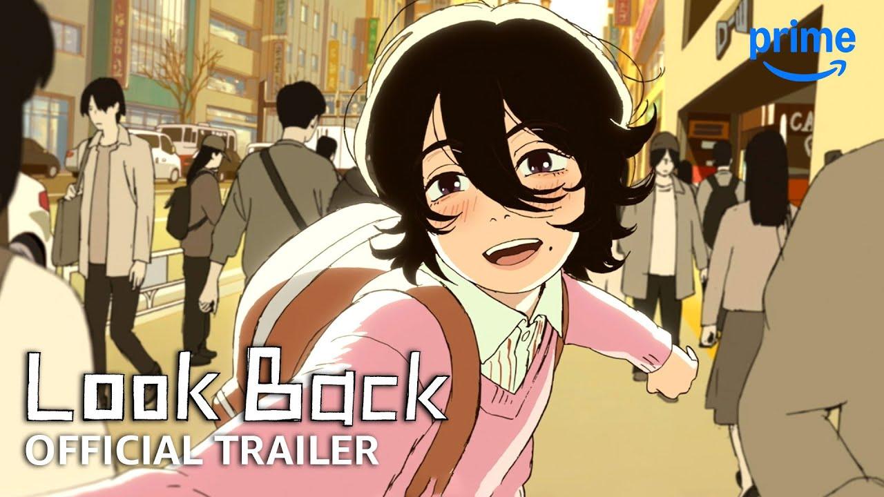 Look Back - Official Trailer