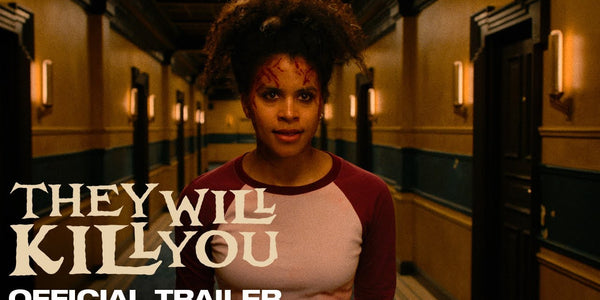 They Will Kill You | Official Trailer