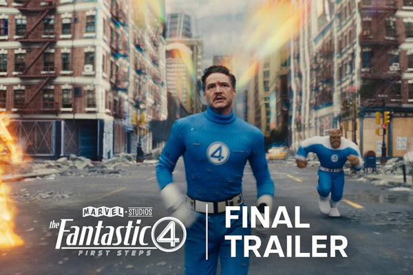 The Fantastic Four: First Steps | Final Trailer