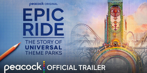 Epic Ride: The Story of Universal Theme Parks | Official Trailer