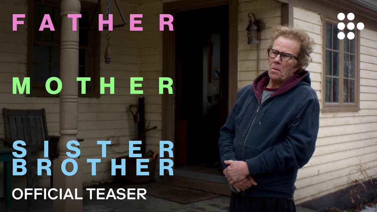 FATHER MOTHER SISTER BROTHER | Official Teaser Trailer