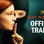 Say Nothing | Official Trailer