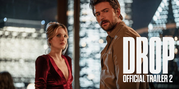 Drop | Official Trailer 2