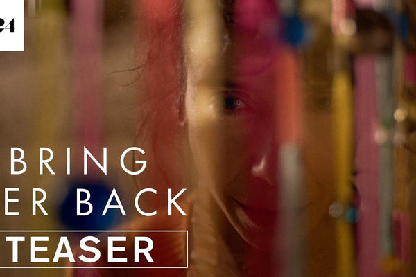 Bring Her Back | Official Teaser