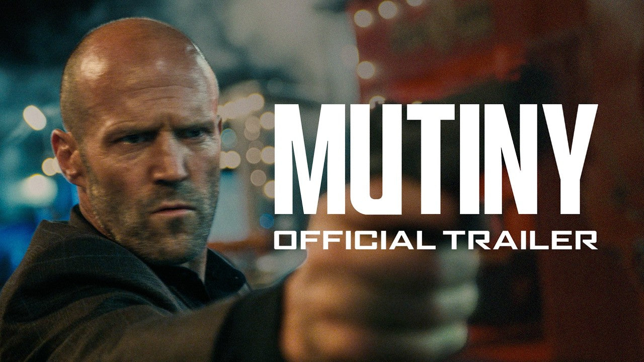 Mutiny Trailer 2 Puts Jason Statham on a Cargo Ship Full of Very Bad Decisions
