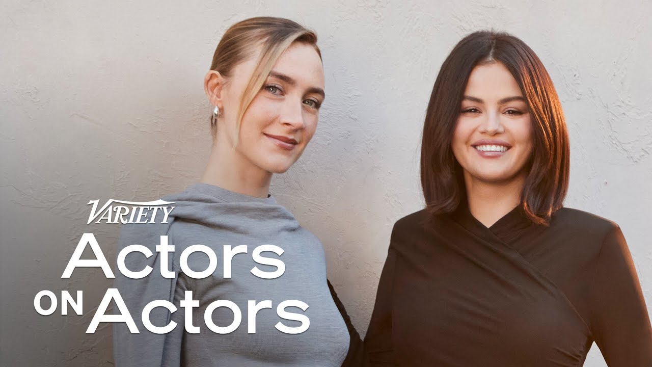 Selena Gomez & Saoirse Ronan | Actors on Actors