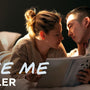 Love Me | Official Trailer