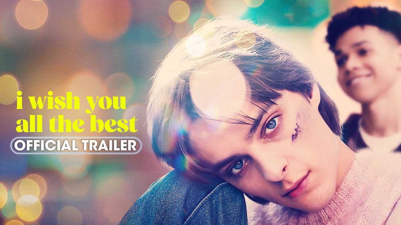 I Wish You All The Best (2025) Official Trailer