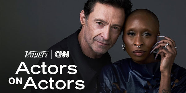 Cynthia Erivo & Hugh Jackman | Actors on Actors