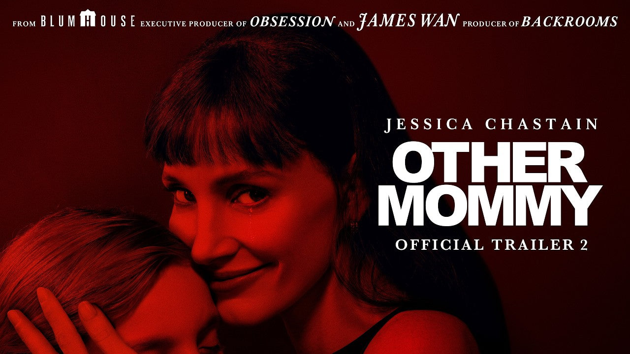 Jessica Chastain Is Every Child’s Worst Nightmare in the New Other Mommy Trailer