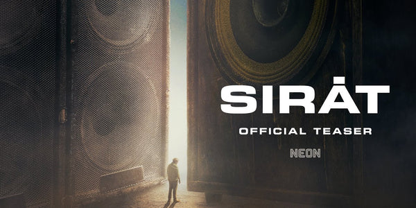 SIRĀT - Official Teaser Trailer - In Select Theaters November 14