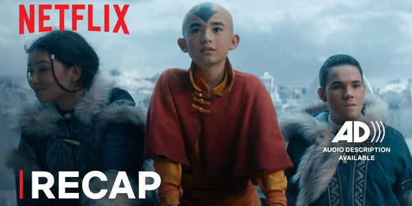 Netflix’s Audio Described Avatar Recap Gets Fans Ready for Season 2