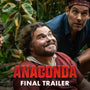 ANACONDA - Final Trailer