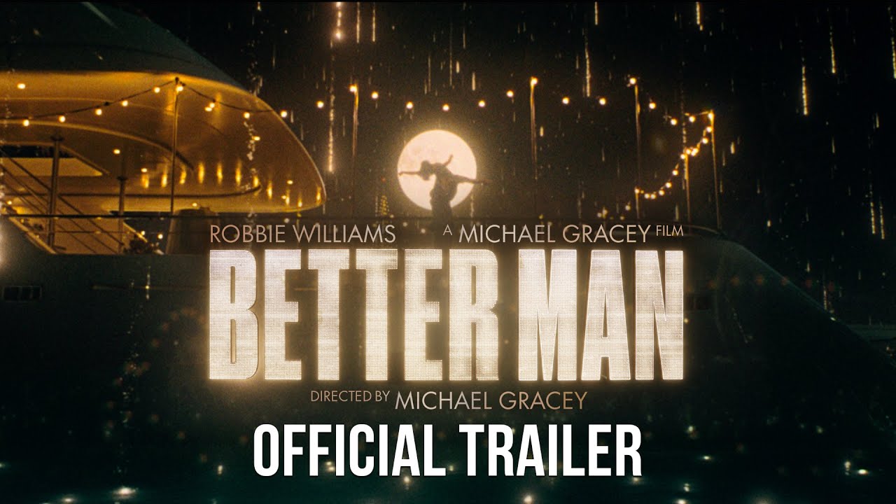 Better Man | Official Trailer (2024 Movie) – Robbie Williams