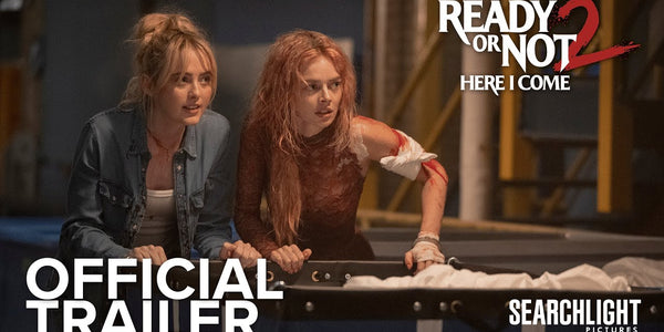 READY OR NOT 2: HERE I COME | Official Trailer