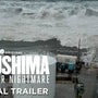 Fukushima: A Nuclear Nightmare | Official Trailer | HBO