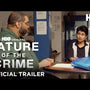 Nature of the Crime | Official Trailer