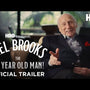 Mel Brooks: The 99 Year Old Man! | Official Trailer