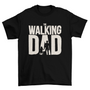 The Walking Dad T-Shirt