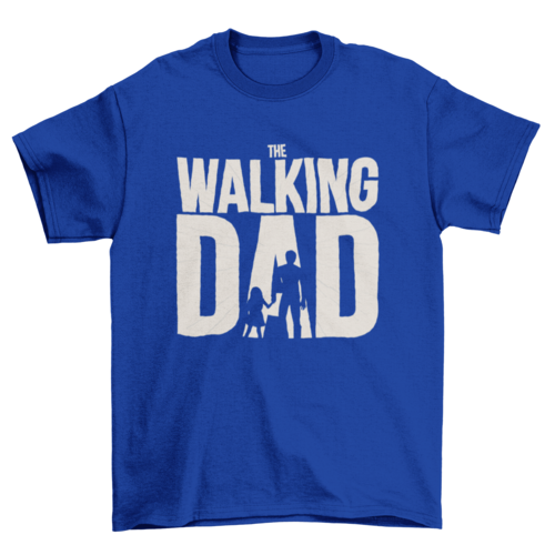 The Walking Dad T-Shirt