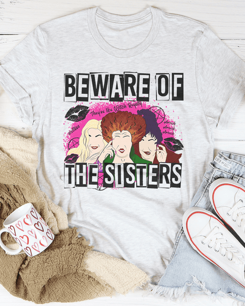 Beware Of The Sisters T-Shirt - Hollywood Box