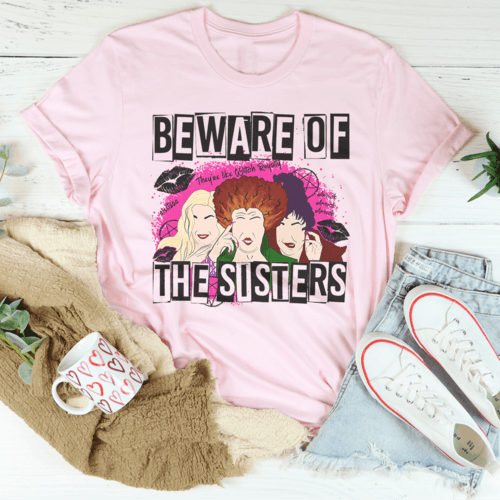 Beware Of The Sisters T-Shirt - Hollywood Box