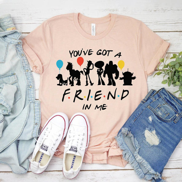 You've Got A Friend In Me T-shirt