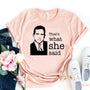 That's What She Said T-shirt