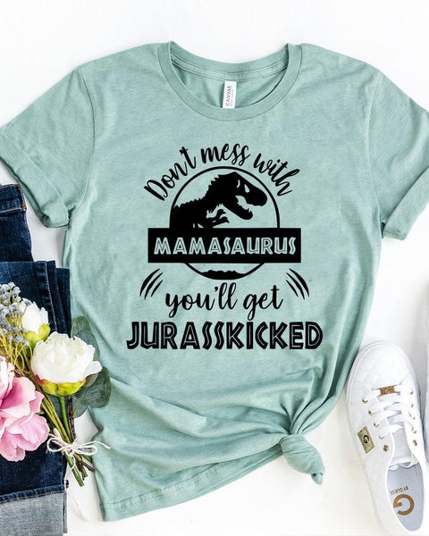 Don't Mess With Mamasauras T-shirt - Hollywood Box