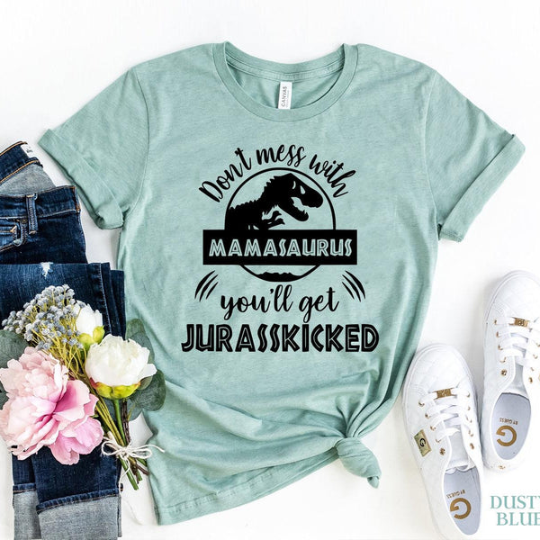 Don't Mess With Mamasauras T-shirt - Hollywood Box