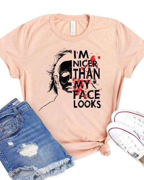 I'm Nicer Than My Face Looks T-shirt - Hollywood Box