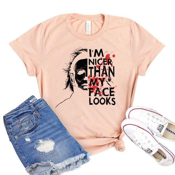 I'm Nicer Than My Face Looks T-shirt - Hollywood Box