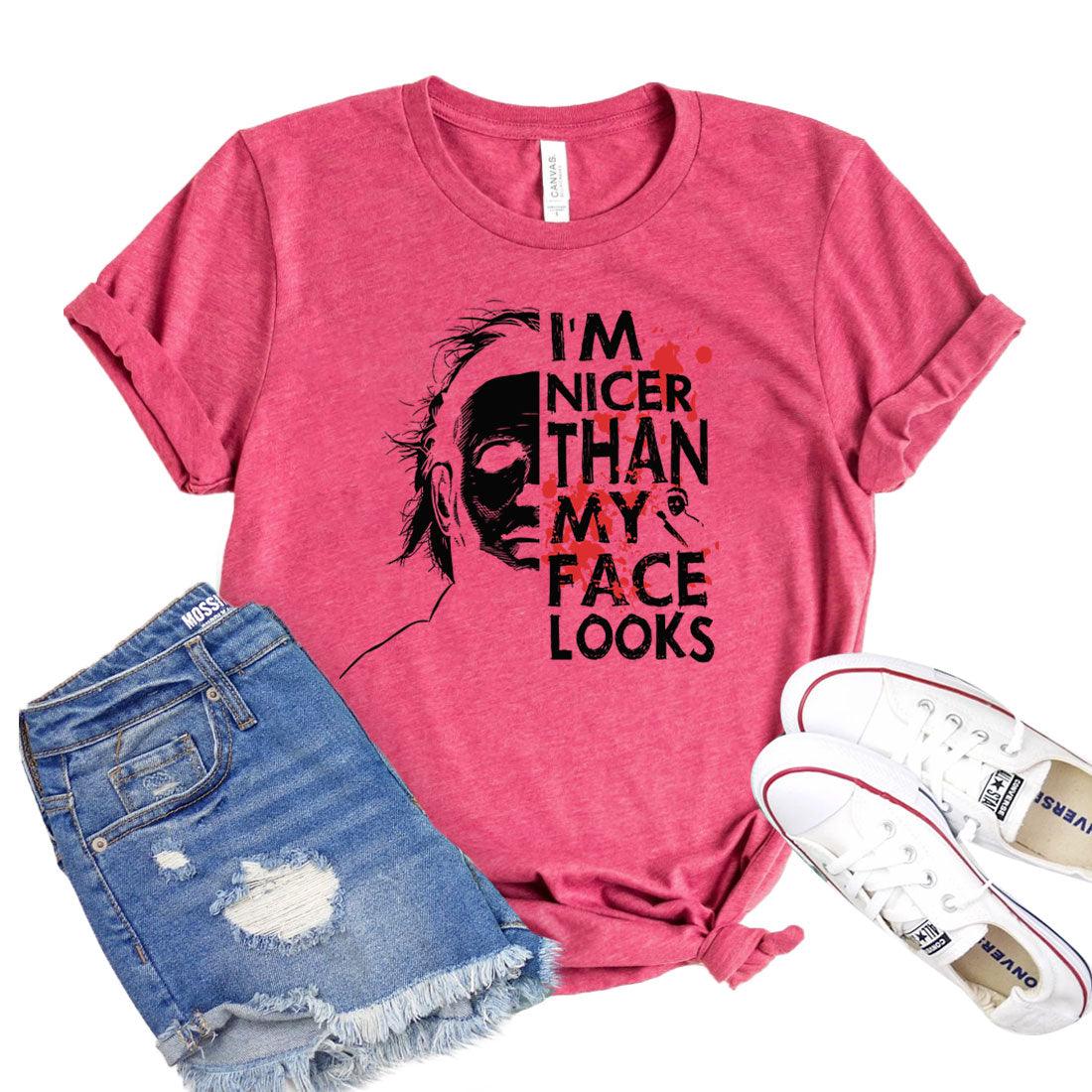 I'm Nicer Than My Face Looks T-shirt - Hollywood Box