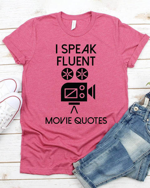 I Speak Fluent Movie Quotes T-shirt - Hollywood Box