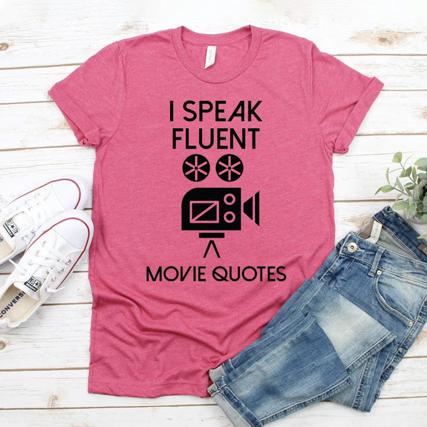 I Speak Fluent Movie Quotes T-shirt - Hollywood Box