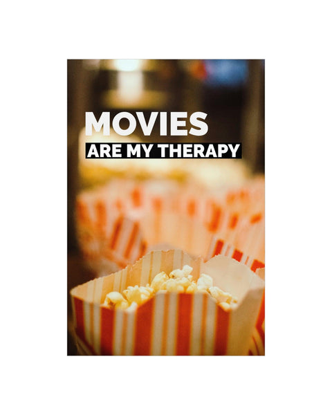 Movies Are My Therapy Poster - Hollywood Box