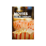 Movies Are My Therapy Poster - Hollywood Box