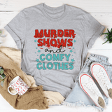 Murder Shows And Comfy Clothes T-Shirt - Hollywood Box