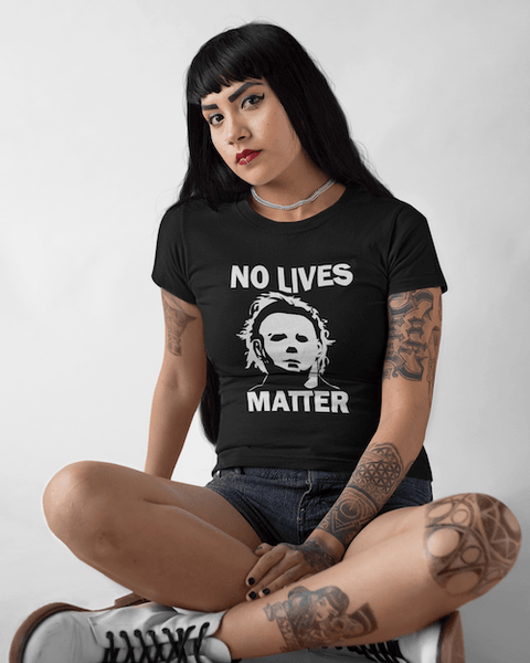 No Lives Matter Michael Myers T-Shirt - Hollywood Box