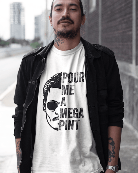 Pour Me a Mega Pint T-Shirt - Hollywood Box