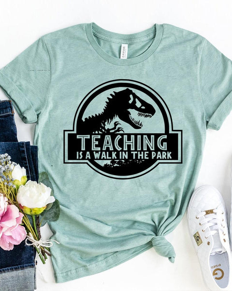 Teaching Is A Walk In The Park T-shirt - Hollywood Box